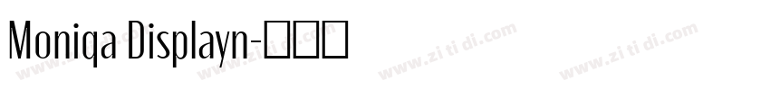 Moniqa Displayn字体转换
